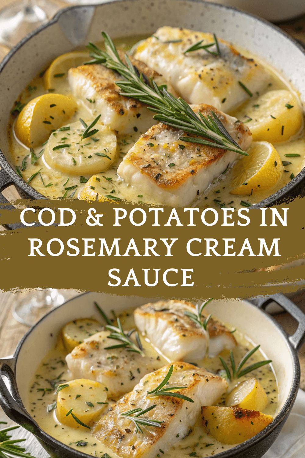 Cod & Potatoes in Rosemary Cream Sauce – A Cozy, Elegant Dinner Made Easy