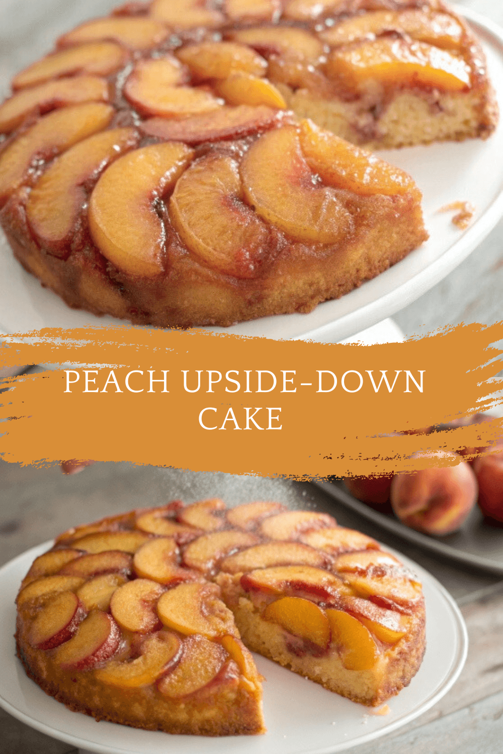 Peach Upside-Down Cake Recipe – A Golden Slice of Summer