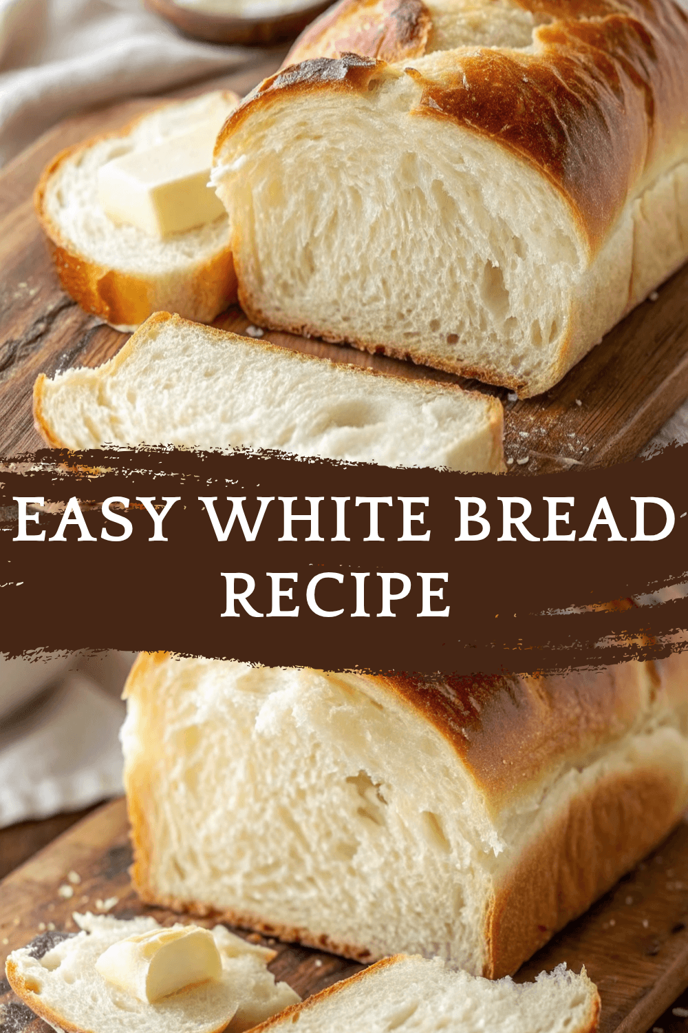 Easy White Bread Recipe – Soft, Fluffy & Bakery Style