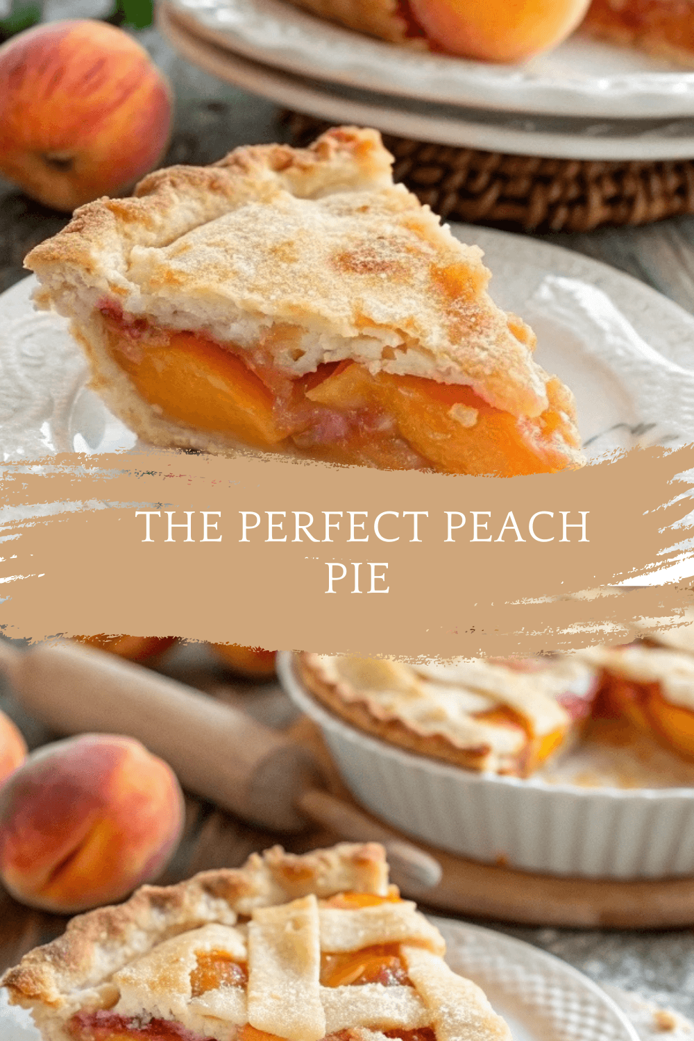 The Perfect Peach Pie – A Golden Slice of Summer in Every Bite!