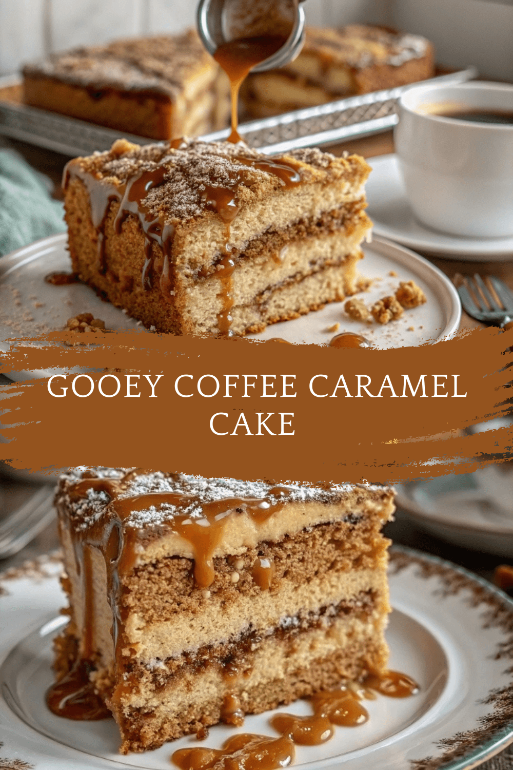 Gooey Coffee Caramel Cake – A Rich, Buttery Slice of Heaven
