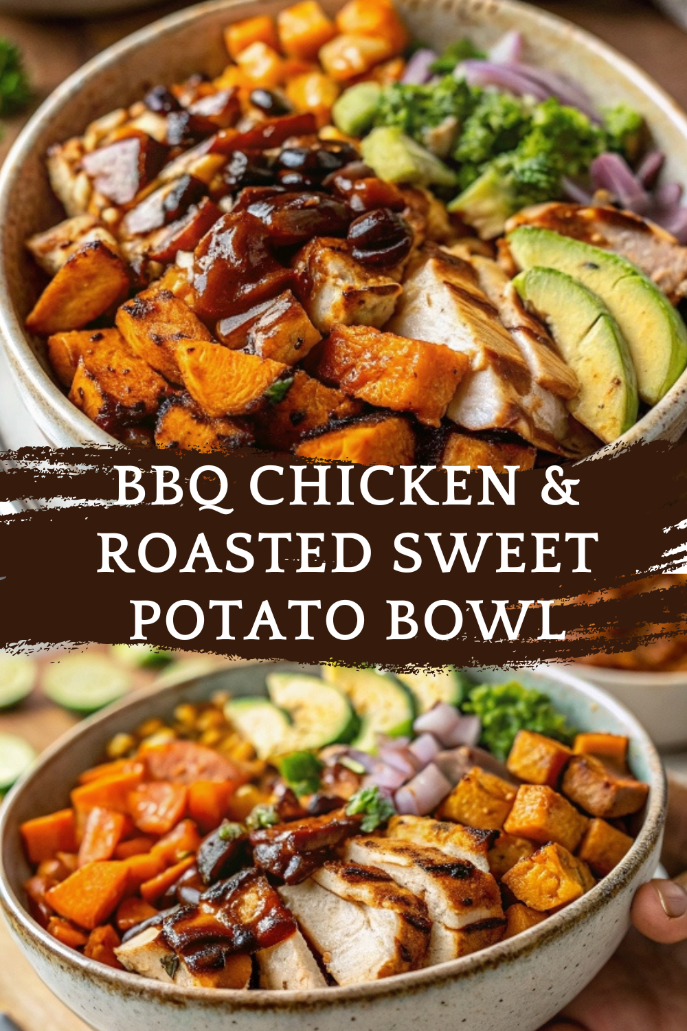 BBQ Chicken & Roasted Sweet Potato Bowls – Smoky, Sweet, and Packed with Flavor