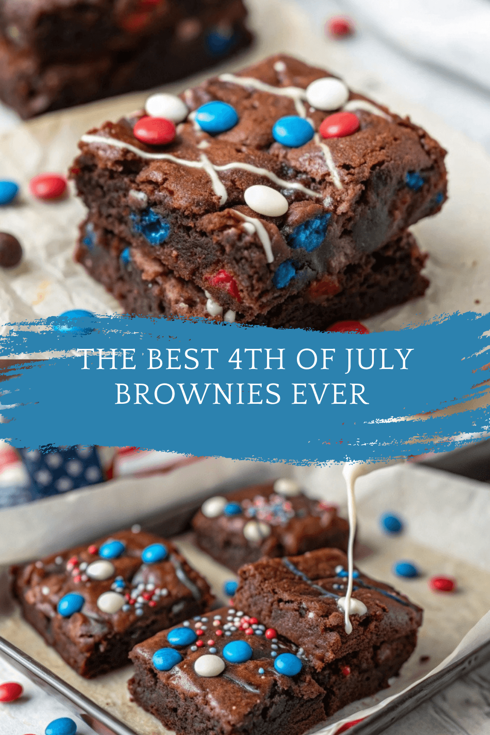 The Best 4th of July Brownies EVER – Rich, Chewy & Perfectly Patriotic