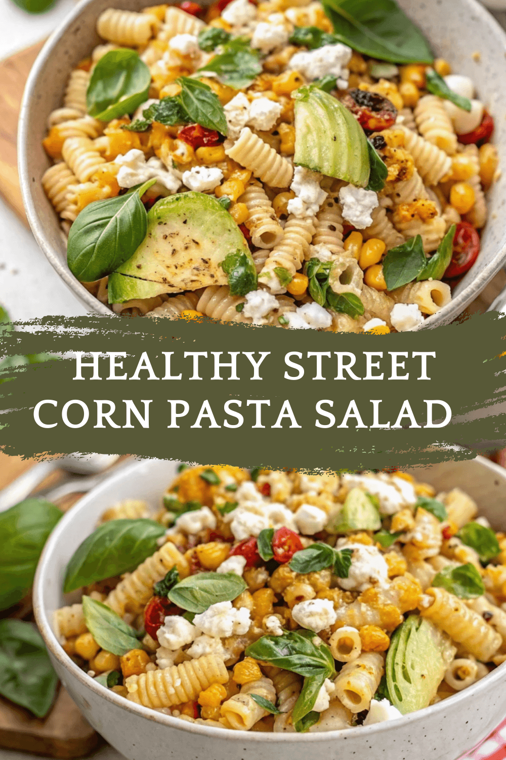 Healthy Street Corn Pasta Salad – Bold Flavor, Creamy Texture & Summer Freshness in Every Bite