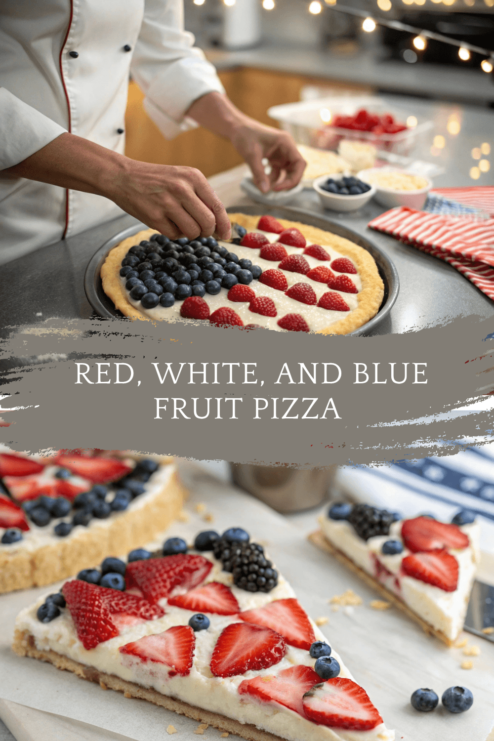 Red, White, and Blue Fruit Pizza – A Festive Patriotic Dessert!