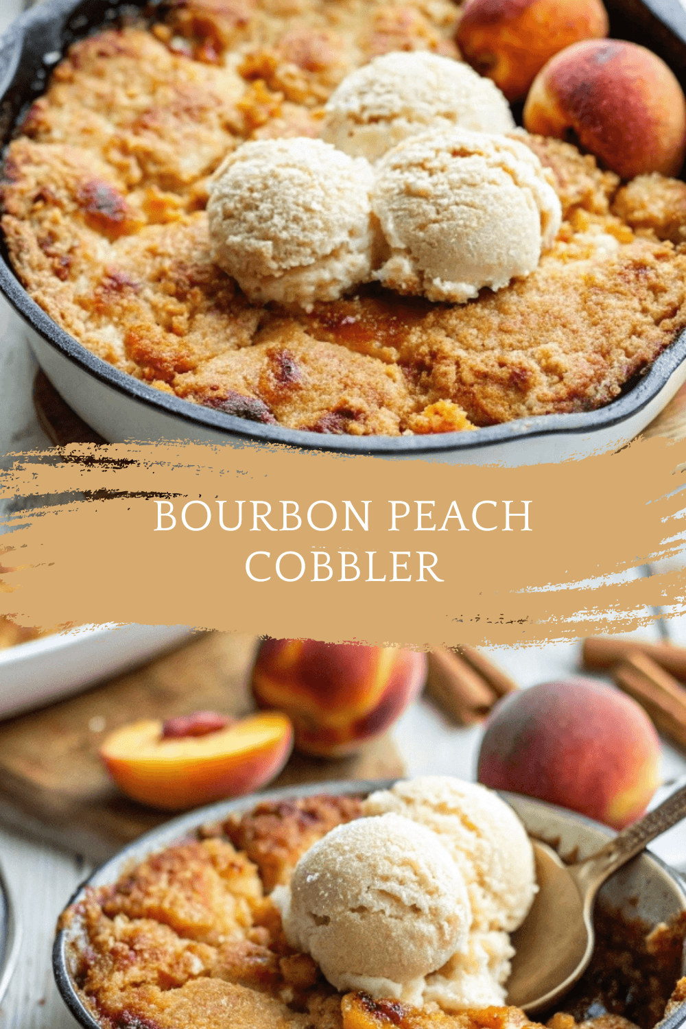 Bourbon Peach Cobbler – A Boozy, Buttery Summer Classic