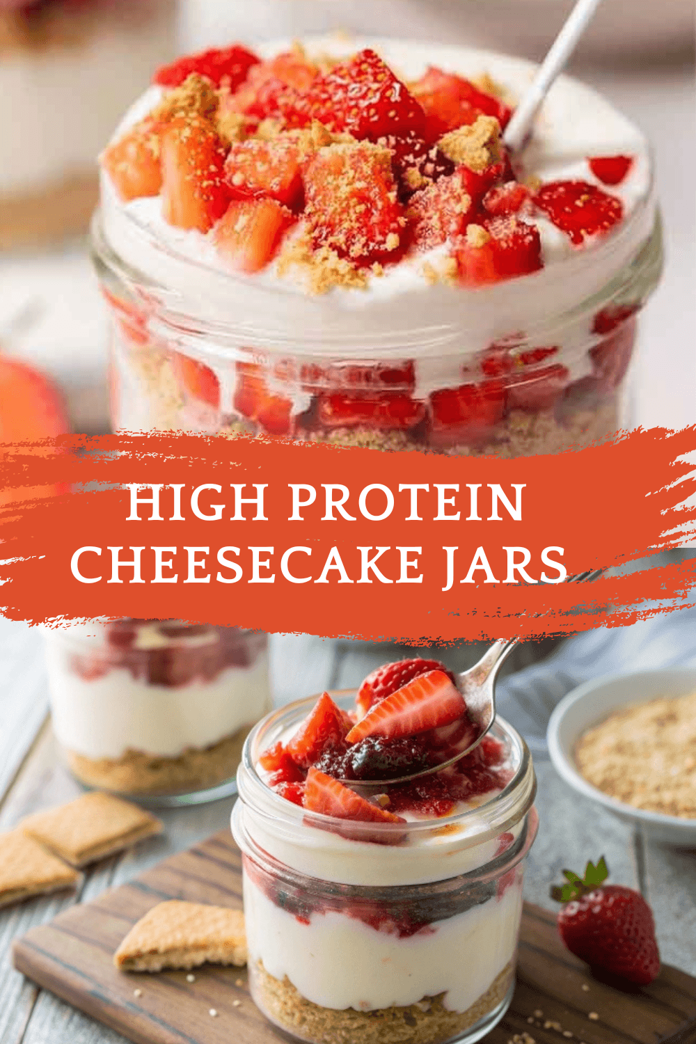 High Protein Cheesecake Jars – Creamy, Guilt-Free, and Perfect for Meal Prep
