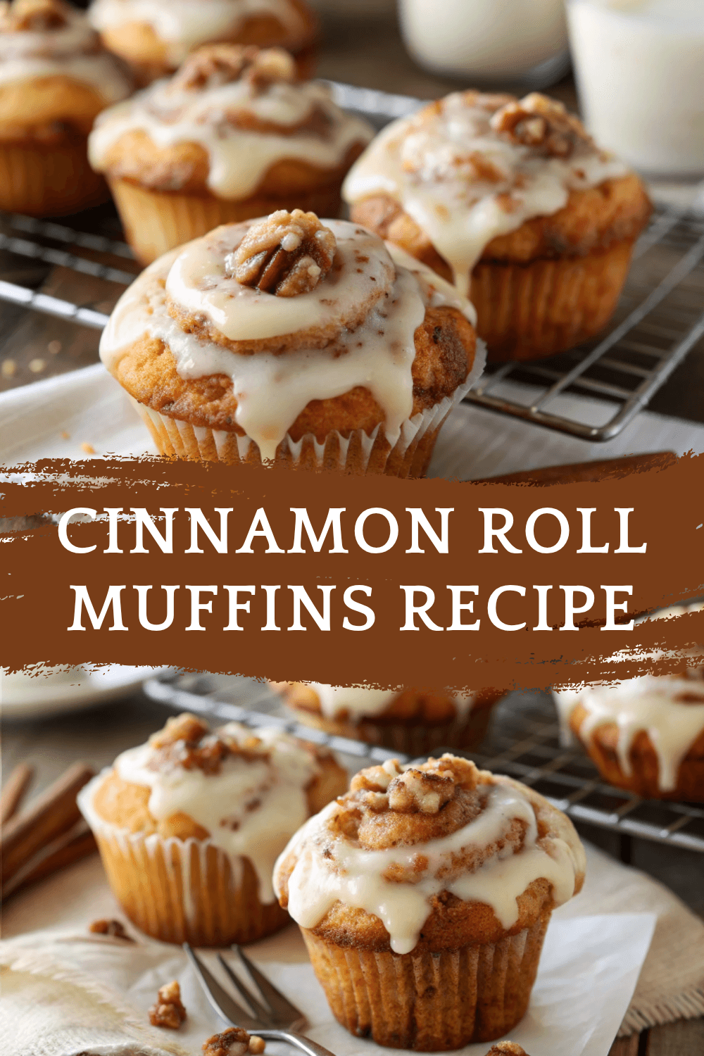 Cinnamon Roll Muffins Recipe: Sweet and Delicious – The Perfect Fusion of Muffins and Rolls!