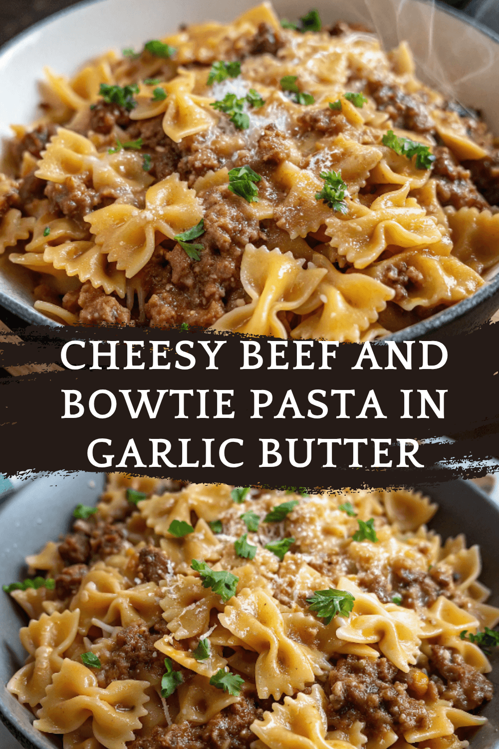 Cheesy Beef and Bowtie Pasta in Garlic Butter – Comfort Food at Its Best!