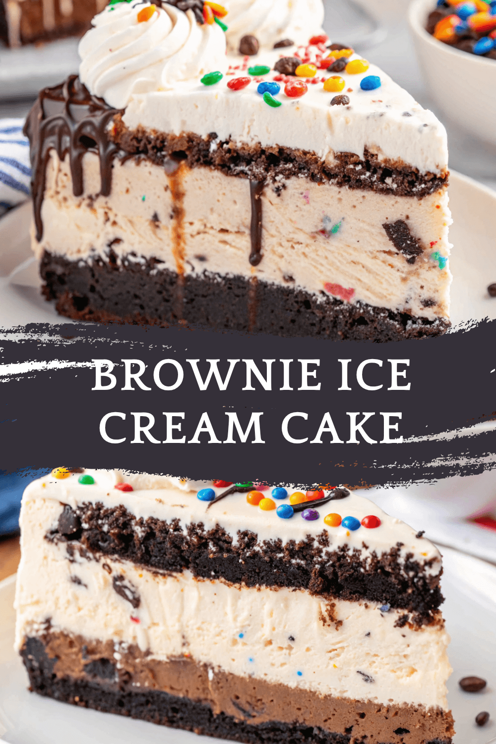 Brownie Ice Cream Cake – The Ultimate Frozen Dessert Mashup