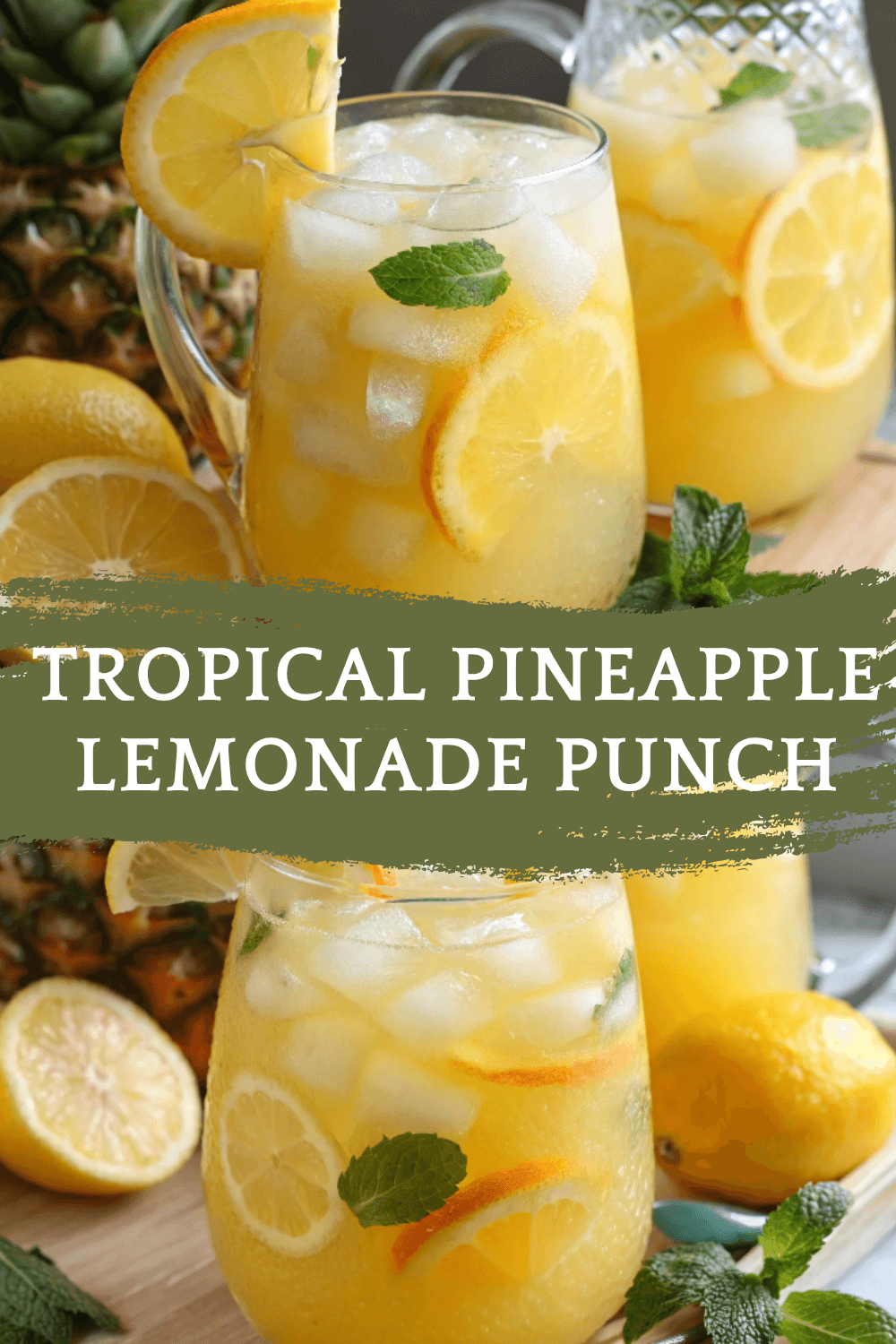 Tropical Pineapple Lemonade Punch – So Refreshing!