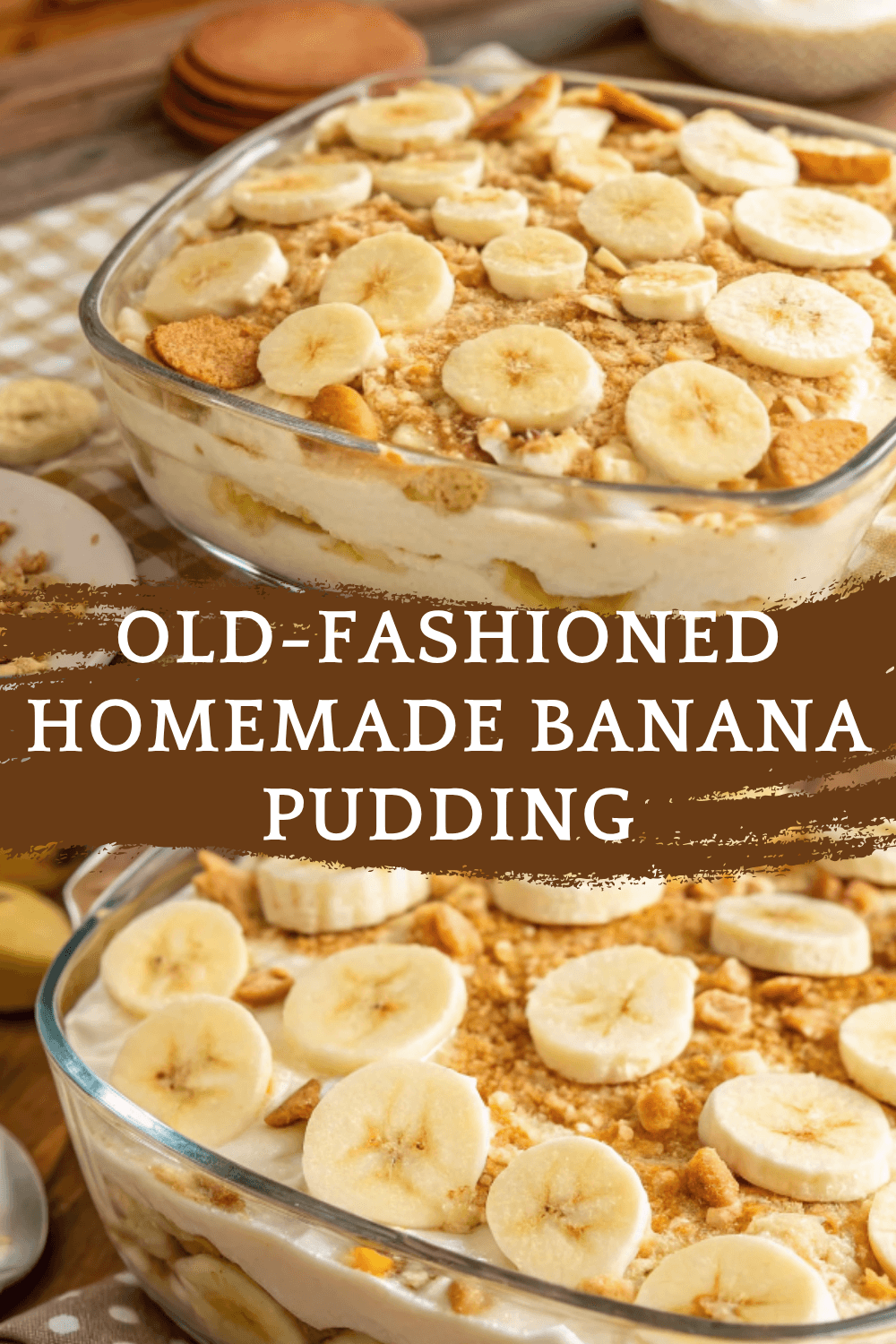Old-Fashioned Homemade Banana Pudding – Southern Comfort at Its Sweetest