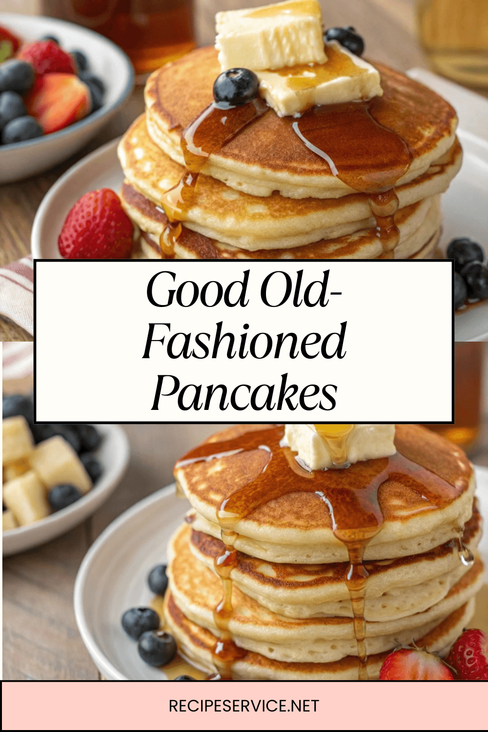 Good Old-Fashioned Pancakes – Simple, Delicious & Always a Hit
