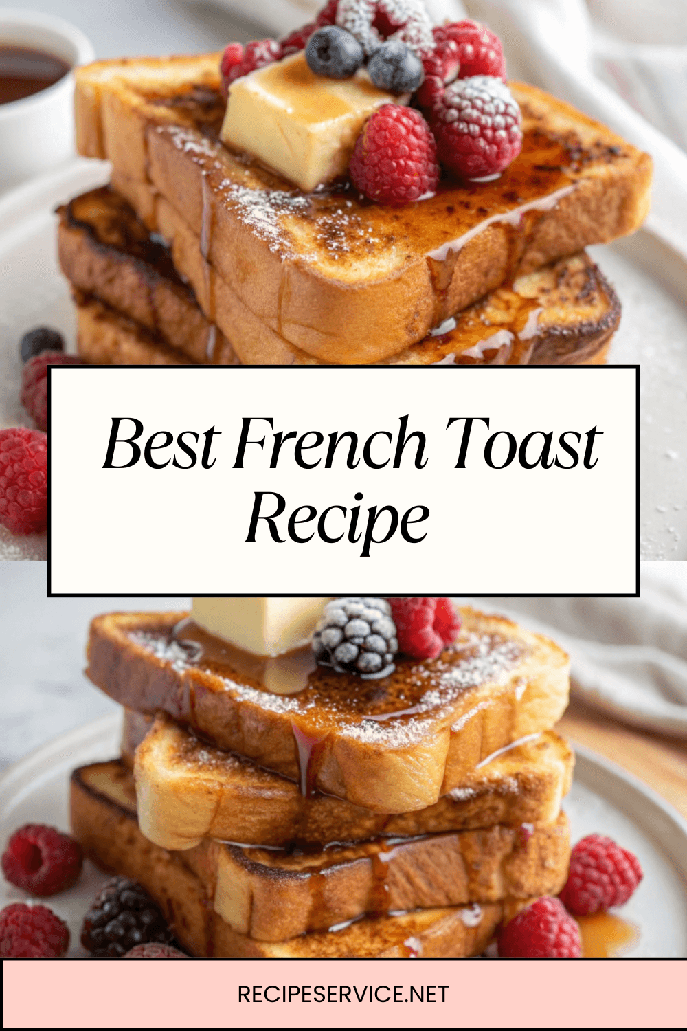 Best French Toast Recipe – Soft, Buttery, and Golden Perfection in Every Bite!