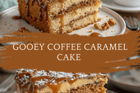 Gooey Coffee Caramel Cake – A Rich, Buttery Slice of Heaven