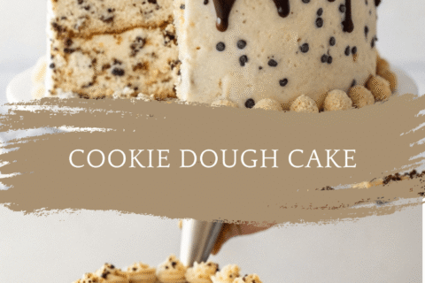 Cookie Dough Cake – Cookie Dough Baked into Each Layer