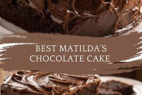 Best Matilda’s Chocolate Cake – Deeply Fudgy, Moist & Magical