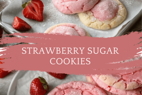 Strawberry Sugar Cookies – Sweet, Soft & Berry-Licious Bliss!