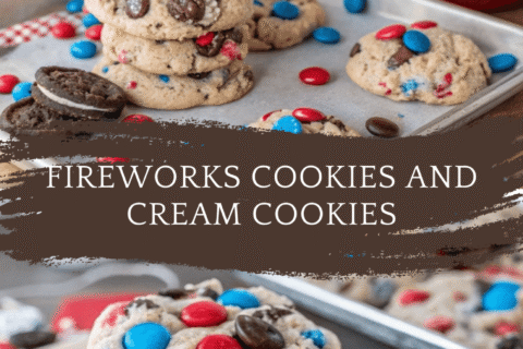 Fireworks Cookies and Cream Cookies – Explosively Delicious & Perfect for the 4th!