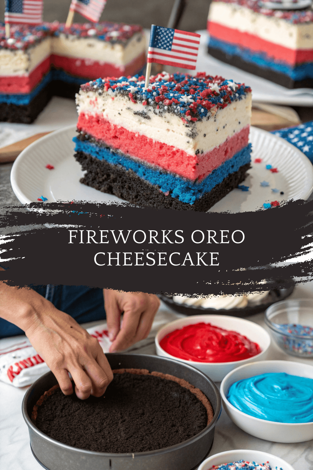 Fireworks Oreo Cheesecake – A Red, White & Blue Dessert Spectacle
