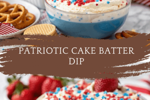 Patriotic Cake Batter Dip – Red, White, and Blue Dessert Fun