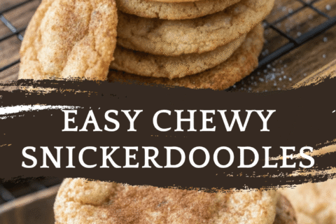 Easy Chewy Snickerdoodles: Bake Memories Today!