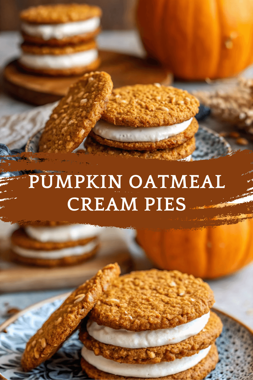 Pumpkin Oatmeal Cream Pies – Soft, Spiced & Creamy Homemade Treats