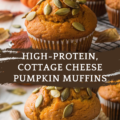 High-Protein, Cottage Cheese Pumpkin Muffins – Healthy, Moist & Naturally Sweetened