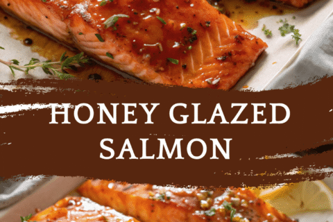 Honey Glazed Salmon – A Sweet, Savory, and Succulent Seafood Favorite