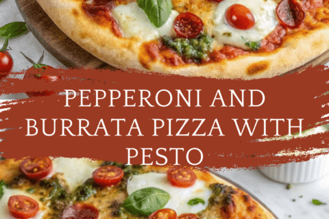 Pepperoni and Burrata Pizza with Pesto – A Melty, Cheesy Masterpiece Bursting with Flavor