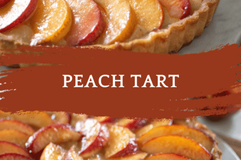 Peach Tart – Juicy Summer Peaches on a Buttery, Flaky Crust