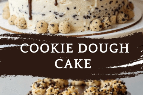 Cookie Dough Cake – Irresistibly Sweet with Cookie Dough in Every Bite