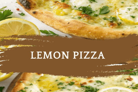 Lemon Pizza – A Bright, Zesty, and Cheesy Twist on Classic Homemade Pizza