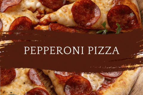 Pepperoni Pizza – Crispy, Cheesy, Classic, and Always a Crowd-Pleaser