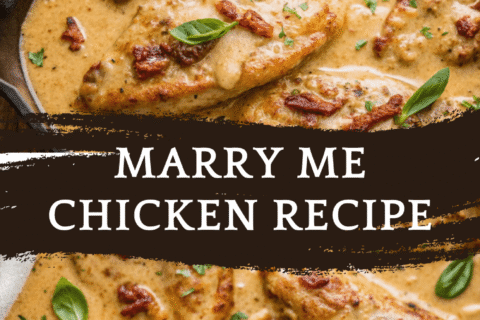 Marry Me Chicken Recipe That’s Too Good Not to Try – Creamy, Romantic & Irresistible!