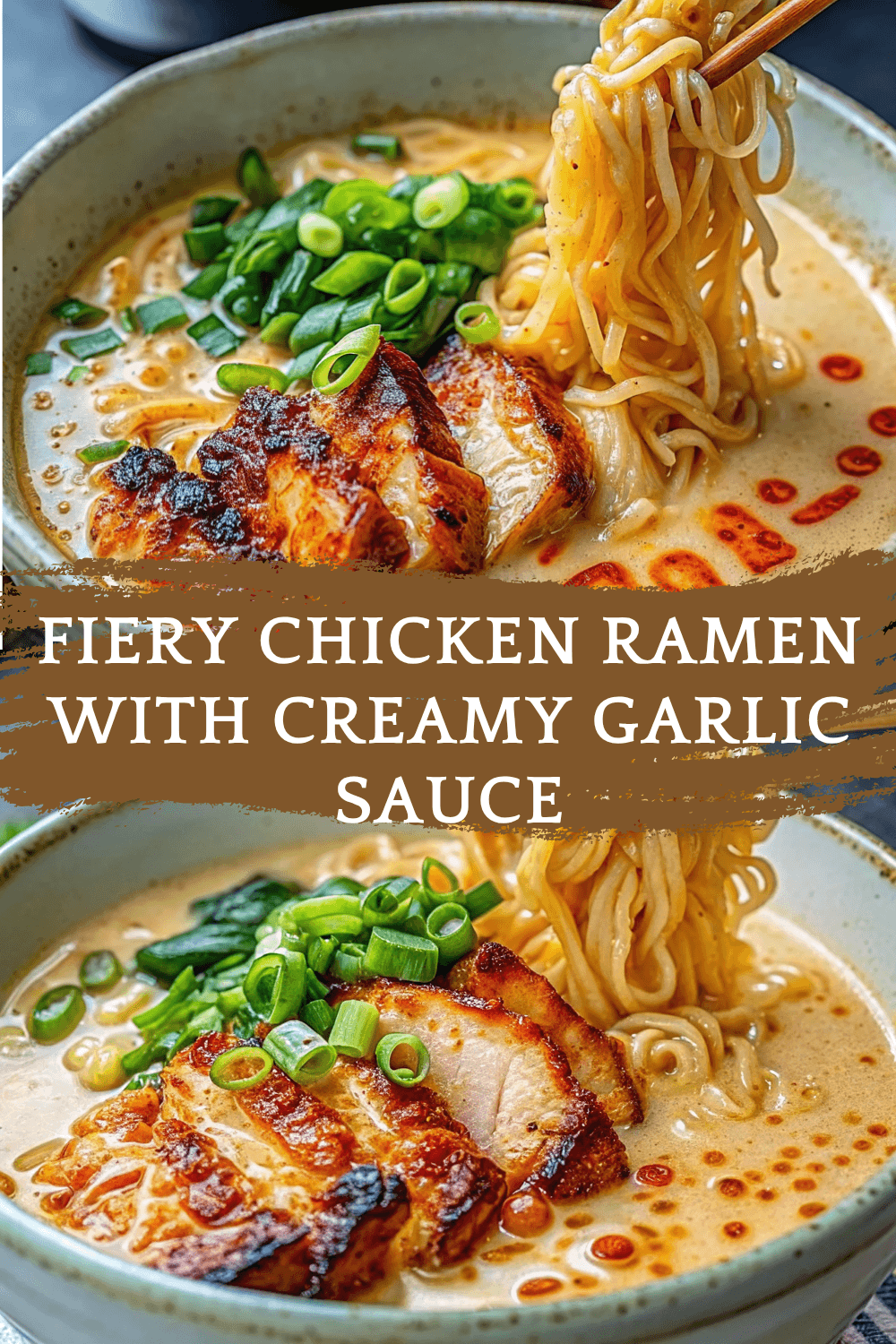 Fiery Chicken Ramen with Creamy Garlic Sauce – Bold, Spicy, and Incredibly Comforting