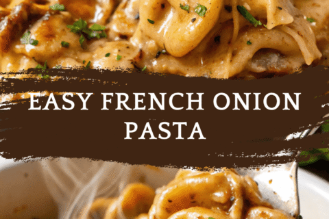 Easy French Onion Pasta – Creamy, Caramelized, and Totally Comforting