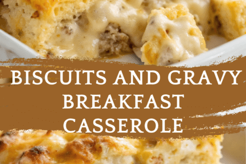 Biscuits and Gravy Breakfast Casserole – Easy & Hearty Brunch Classic Everyone Loves!