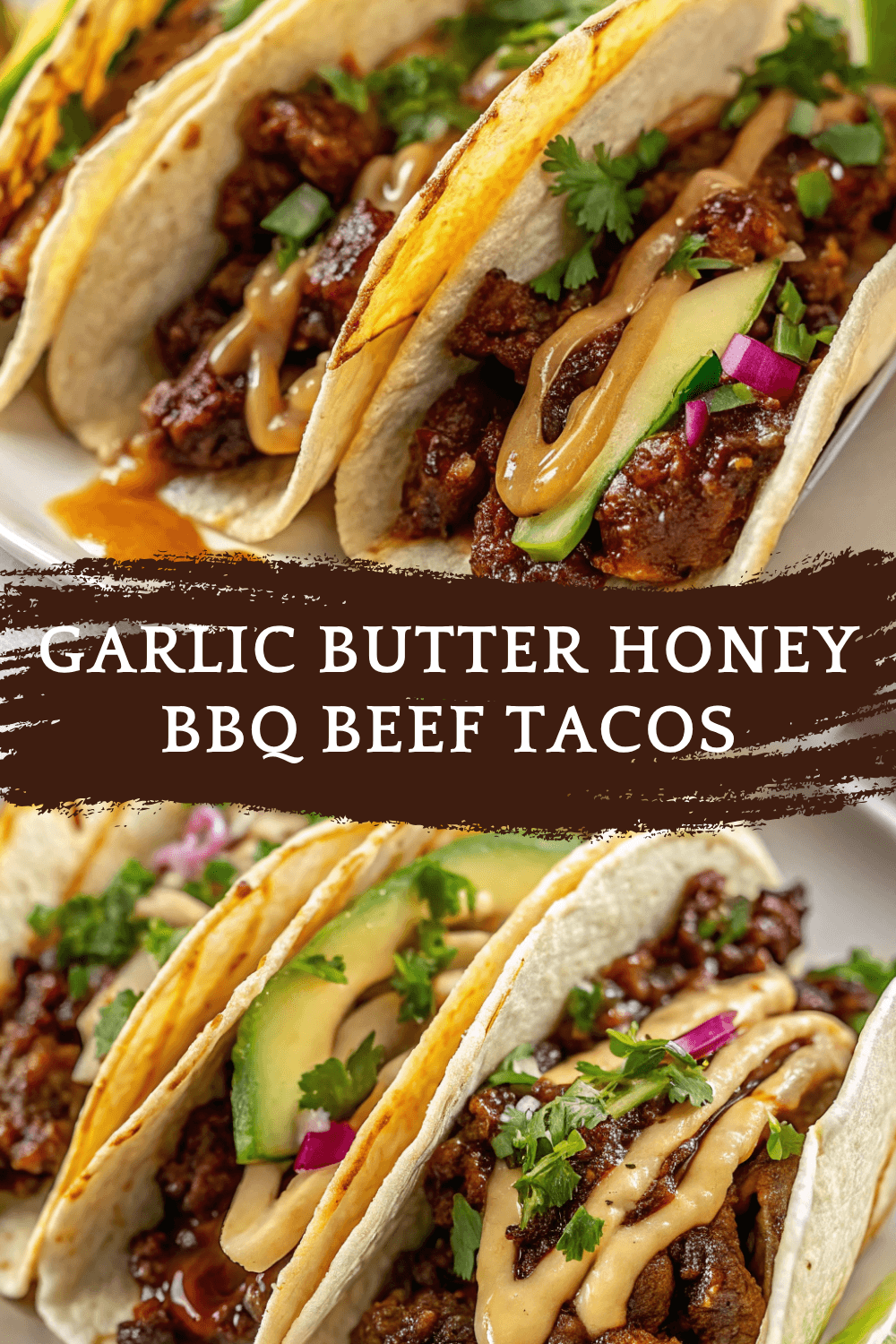 Garlic Butter Honey BBQ Beef Tacos – Sweet, Sticky, and Irresistibly Savory