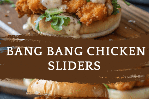 Bang Bang Chicken Sliders – Crispy, Spicy & Addictively Good in 30 Minutes