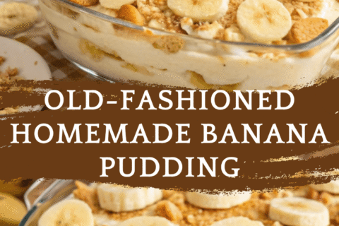 Old-Fashioned Homemade Banana Pudding – Southern Comfort at Its Sweetest