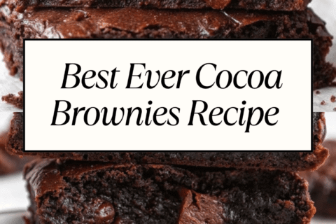 Best Ever Cocoa Brownies Recipe – Rich, Fudgy & Simple Chocolate Perfection