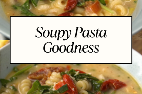 Soupy Pasta Goodness – Comfort in a Bowl