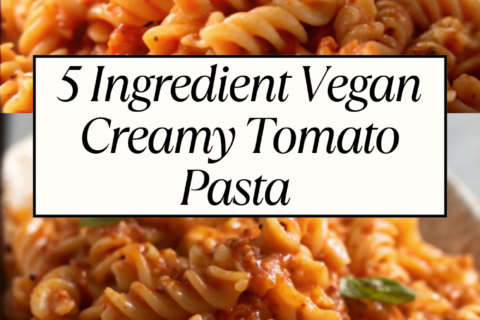 5 Ingredient Vegan Creamy Tomato Pasta – No Vodka Version