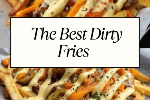 The Best Dirty Fries – Crispy, Cheesy, and Packed with Flavor | Ultimate Loaded Fries Recipe