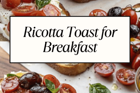 You’ll Be Obsessed! Ricotta Toast for Breakfast – Fresh, Creamy & Instagram-Worthy