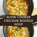 Slow Cooker Chicken Noodle Soup – Classic Comfort Made Effortless