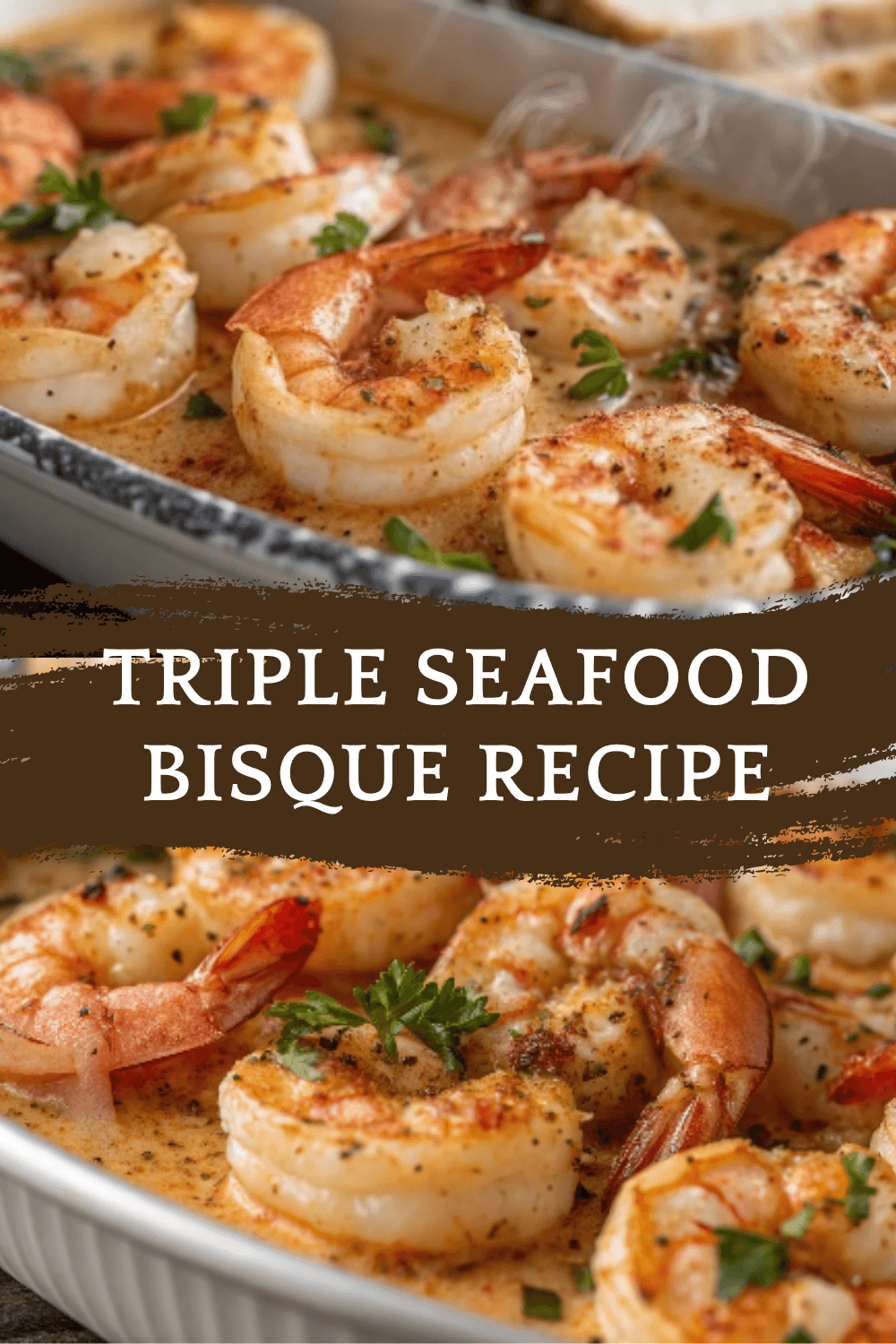 Triple Seafood Bisque Recipe – So Creamy, Rich & Packed with Flavor!