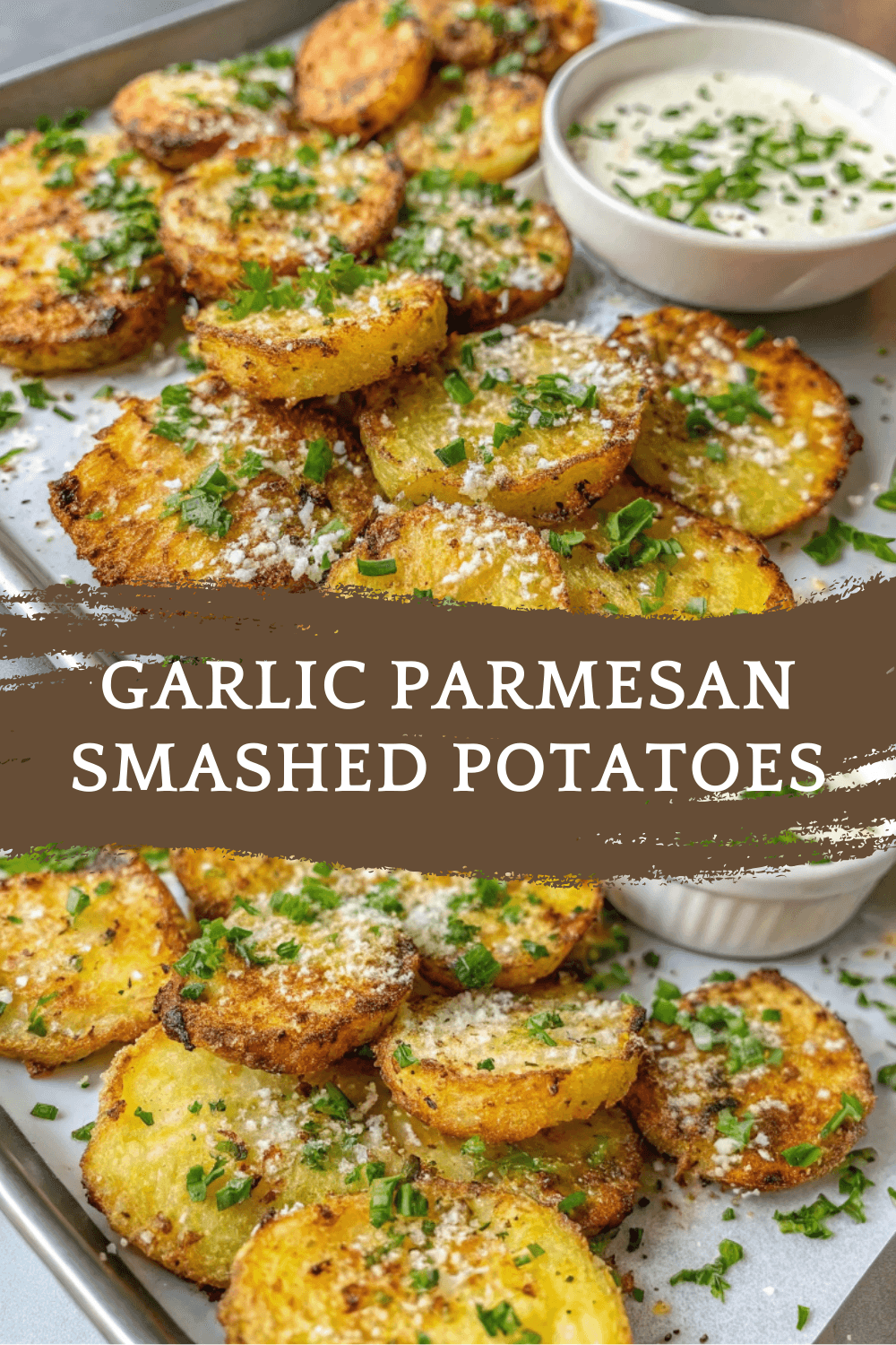 These Garlic Parmesan Smashed Potatoes Will Steal the Show!