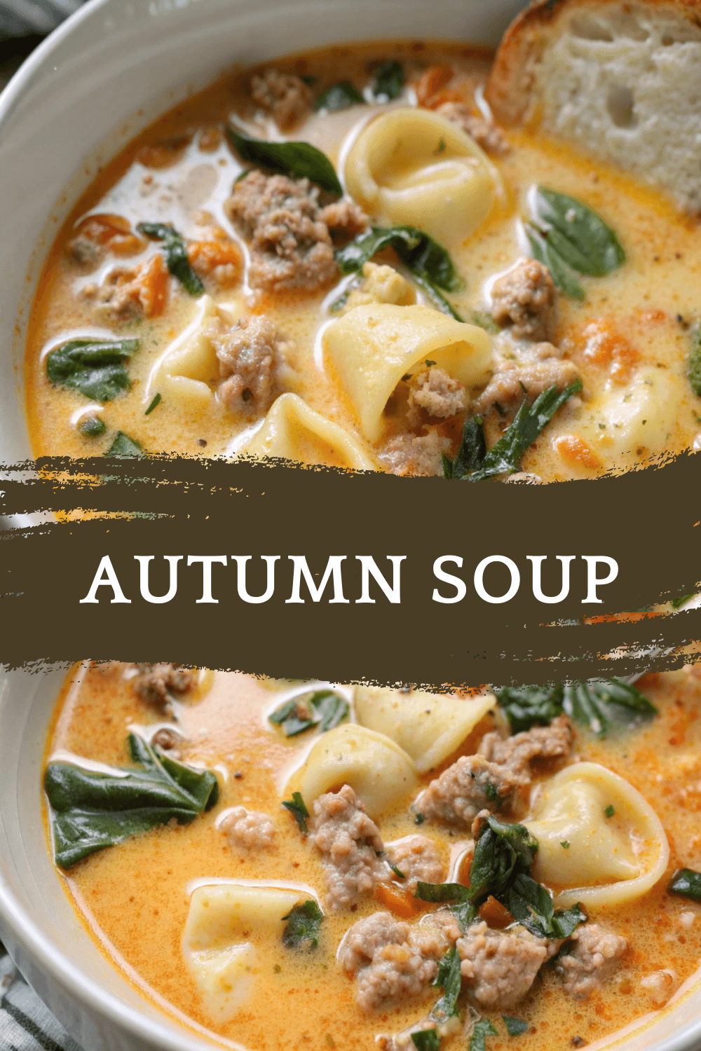 Autumn Soup – Sausage Tortellini Soup with Spinach